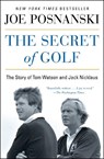 The Secret of Golf - Joe Posnanski - 9781476766447