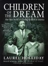Children of the Dream - Laurel Holliday - 9781476775340