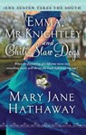 Emma, Mr. Knightley and Chili-Slaw Dogs - Mary Jane Hathaway - 9781476777009