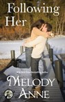 Following Her - Melody Anne - 9781476778655