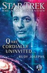Q are Cordially Uninvited... - Rudy Josephs - 9781476778822