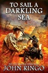 To Sail a Darkling Sea - John Ringo - 9781476780252