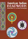 American Indian Beadwork - J.F. "Buck" Burshears ; W. Ben Hunt - 9781476783178