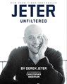 Jeter Unfiltered - Derek Jeter - 9781476783680