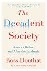 The Decadent Society - Ross Douthat - 9781476785257