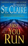 First You Run - ST CLAIRE,  Roxanne - 9781476787633