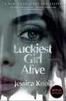 Luckiest Girl Alive - Jessica Knoll - 9781476789651