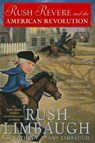 Rush Revere and the American Revolution - Rush Limbaugh ; Kathryn Adams Limbaugh - 9781476789873