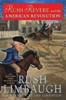 Rush Revere and the American Revolution - Rush Limbaugh ; Kathryn Adams Limbaugh - 9781476789910