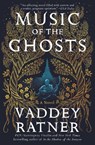 Music of the Ghosts - Vaddey Ratner - 9781476795805