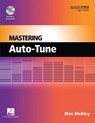 Mastering Auto-Tune - Max Mobley - 9781476814179