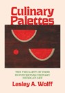Culinary Palettes - Lesley A. Wolff - 9781477330814