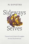 Sideways Selves - PJ DiPietro - 9781477331774