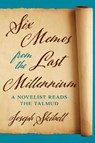 Six Memos from the Last Millennium - Joseph Skibell - 9781477335727