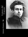 Lettere dal Carcere - Antonio Gramsci - 9781477692998