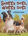 Shaggy Dogs, Waggy Dogs - Patricia Hubbell - 9781477815854