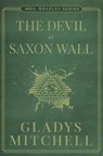 DEVIL AT SAXON WALL THE - GLADYS MITCHELL - 9781477818763