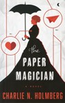 The Paper Magician - Charlie N. Holmberg - 9781477823835