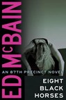 EIGHT BLACK HORSES - ED MCBAIN - 9781477829035