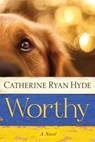 Worthy - Catherine Ryan Hyde - 9781477830130