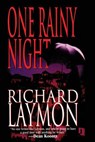 ONE RAINY NIGHT - RICHARD LAYMON - 9781477837115