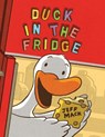 Duck in the Fridge - Jeff Mack - 9781477847763