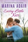 Every Little Kiss - Marina Adair - 9781477848784