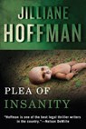 PLEA OF INSANITY - JILLIANE HOFFMAN - 9781477849538