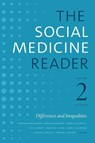 The Social Medicine Reader, Volume II, Third Edition - Jonathan Oberlander ; Mara Buchbinder ; Larry R. Churchill - 9781478002826