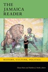 The Jamaica Reader - Diana Paton ; Matthew J. Smith - 9781478011514