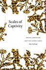 Scales of Captivity - Mary Pat Brady - 9781478015314
