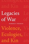 Legacies of War - Kimberly Theidon - 9781478018384