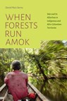 When Forests Run Amok - Daniel Ruiz-Serna - 9781478019503