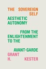 The Sovereign Self - Grant H. Kester - 9781478020424
