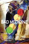 Bad Medicine - Sarah A. Whitt - 9781478028048