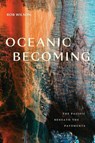 Oceanic Becoming - Rob Wilson - 9781478031475