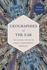 Geographies of the Ear - Tania Gentic - 9781478032076