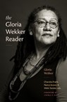 The Gloria Wekker Reader - Gloria Wekker - 9781478033189