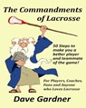 The Commandments of Lacrosse - David Gardner - 9781478174899