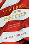 America on the Precipice - Jeffrey P Gorman - 9781478719168