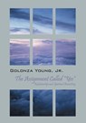 The Assignment Called Yes - Golonza Young - 9781478756217