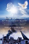 From Holy Hell to Hallelujah Again! Surviving the Consuming Flames of Congregational Conflict - Everton a Ennis Dmin - 9781478757818