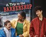 A Trip to the Barbershop - Smith Jr. Charles R. - 9781478891116