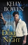 A Duke in the Night - Kelly Bowen - 9781478918561