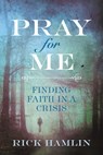 Pray for Me - Rick Hamlin - 9781478921639