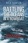 Battling the Ocean in a Rowboat - DAWSON,  Mick - 9781478947530