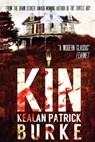 Kin - BURKE,  Kealan Patrick - 9781479110490