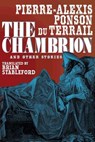 The Chambrion and Other Stories - Pierre-Alexis Ponson Du Terrail - 9781479400782