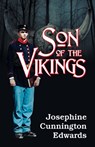 Son of the Vikings - Josephine Cunnington Edwards - 9781479608164