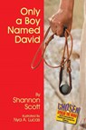 Only a Boy Named David - Shannon Scott - 9781479611157
